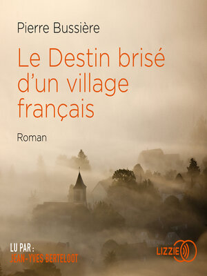 cover image of Le Destin brisé d'un village français